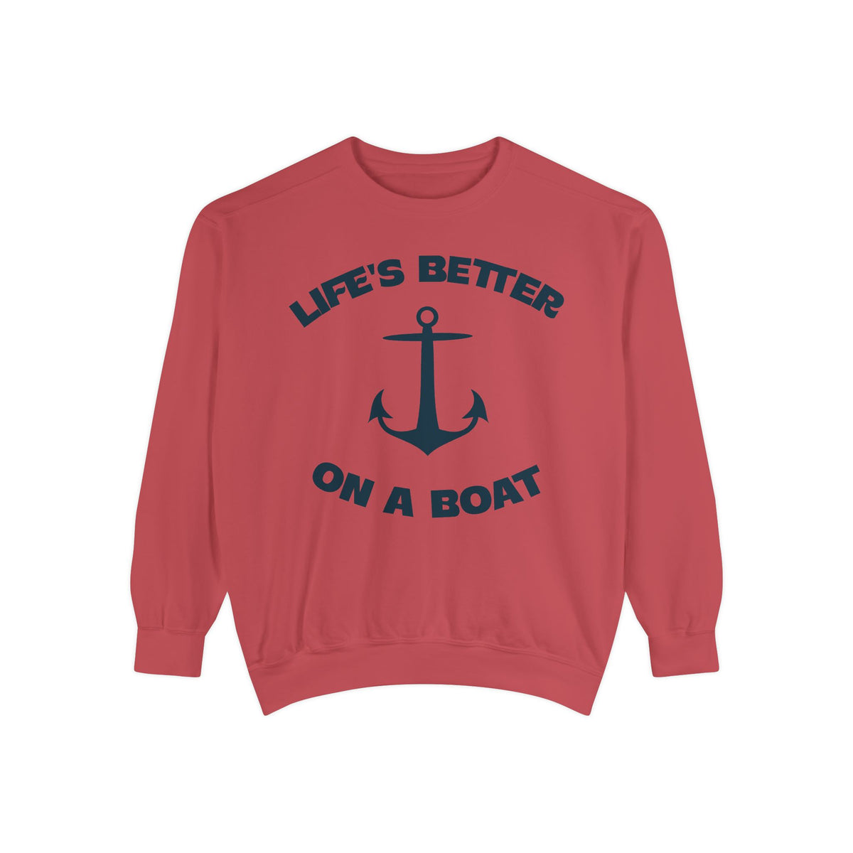 LIFES'S BETTER ON A BOAT CREW