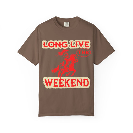 LONG LIVE THE WEEKEND