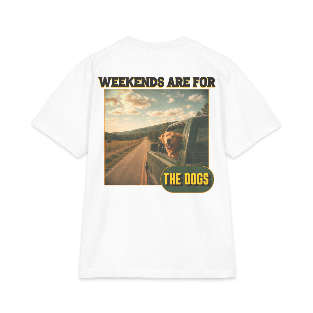 WEEKENDS ARE FOR THE DOGS TEE