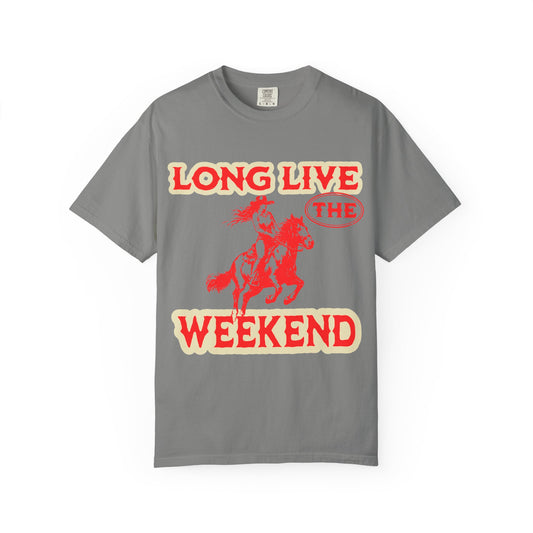 LONG LIVE THE WEEKEND