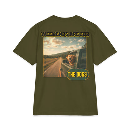 WEEKENDS ARE FOR THE DOGS TEE